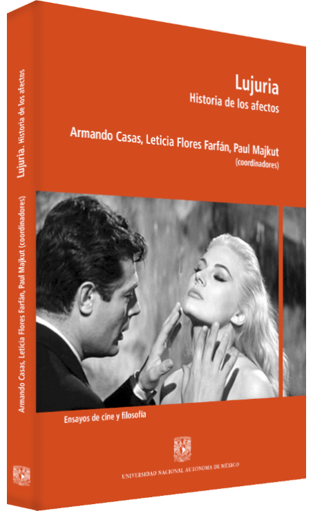 Armando Casas, Leticia Flores Farfán y Paul Majkut (coords.) Lujuria. Historia de los afectos Image