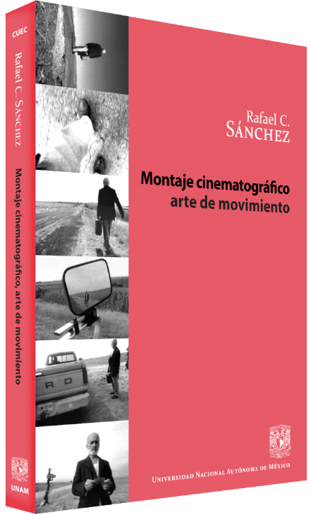 Rafael C. Sánchez Montaje cinematográfico: arte de movimiento Image
