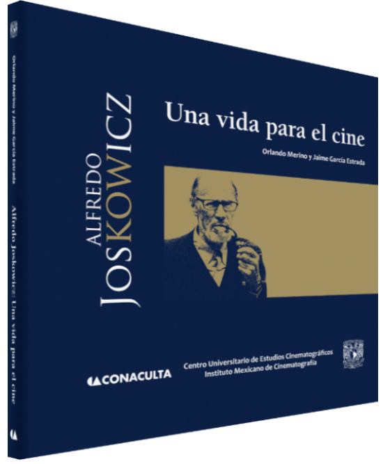 Orlando Merino y Jaime García Estrada Alfredo Joskowicz: una vida para el cine Image