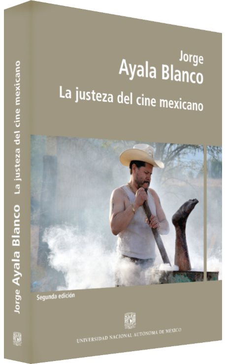 Jorge Ayala Blanco La justeza del cine mexicano Image
